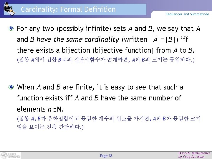 Cardinality: Formal Definition Sequences and Summations For any two (possibly infinite) sets A and