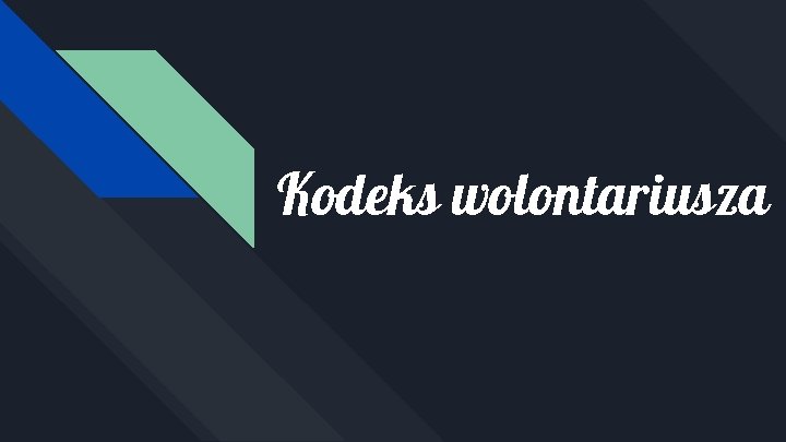 Kodeks wolontariusza 