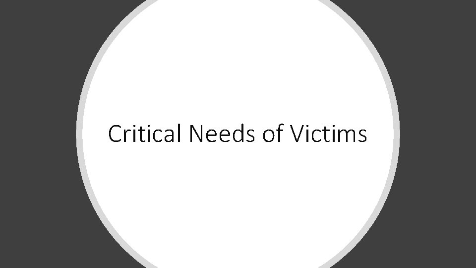Critical Needs of Victims 
