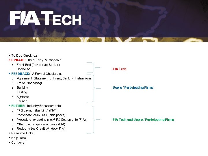  • To-Dos Checklists • UPDATE: Third Party Relationship o Front-End (Participant Set Up)