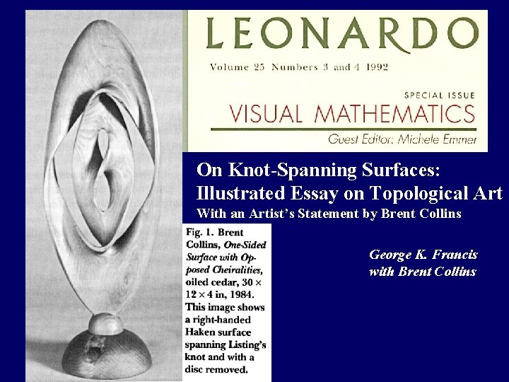 Leonardo -- Special Issue On Knot-Spanning Surfaces: Illustrated Essay on Topological Art With an