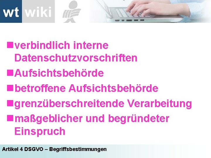 nverbindlich interne Datenschutzvorschriften n. Aufsichtsbehörde nbetroffene Aufsichtsbehörde ngrenzüberschreitende Verarbeitung nmaßgeblicher und begründeter Einspruch Artikel