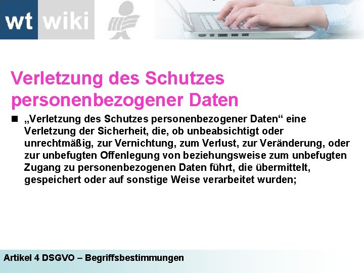 Verletzung des Schutzes personenbezogener Daten n „Verletzung des Schutzes personenbezogener Daten“ eine Verletzung der