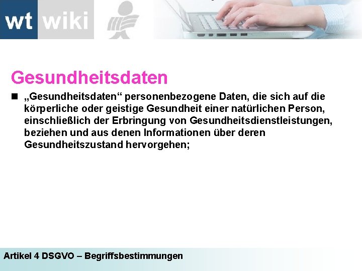 Gesundheitsdaten n „Gesundheitsdaten“ personenbezogene Daten, die sich auf die körperliche oder geistige Gesundheit einer