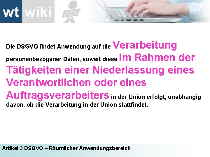 Verarbeitung personenbezogener Daten, soweit diese im Rahmen der Tätigkeiten einer Niederlassung eines Verantwortlichen oder