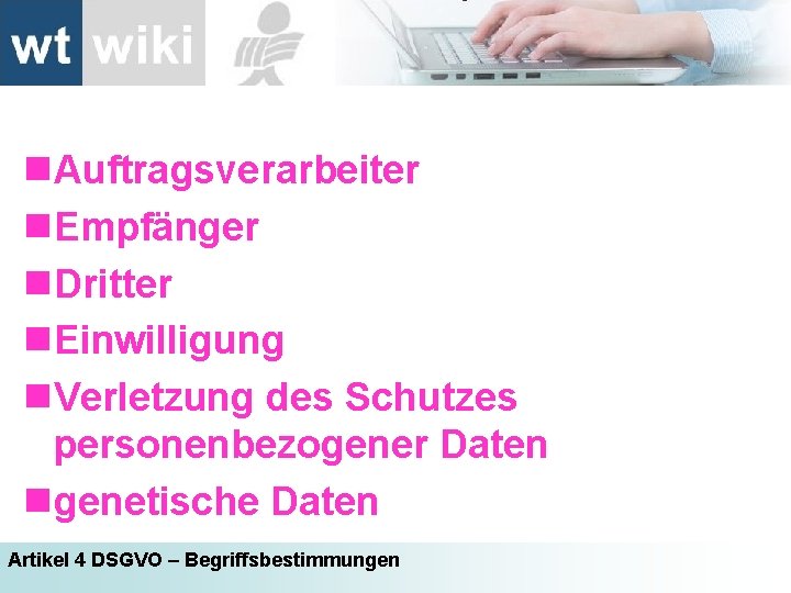 n. Auftragsverarbeiter n. Empfänger n. Dritter n. Einwilligung n. Verletzung des Schutzes personenbezogener Daten