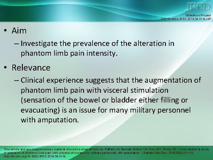 Slideshow Project DOI: 10. 1682/JRRD. 2014. 0114 JSP • Aim – Investigate the prevalence