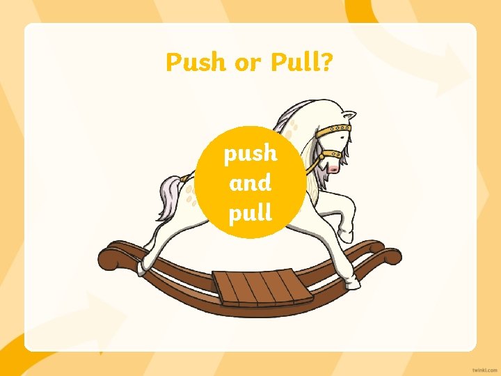 Push or Pull? push and pull 