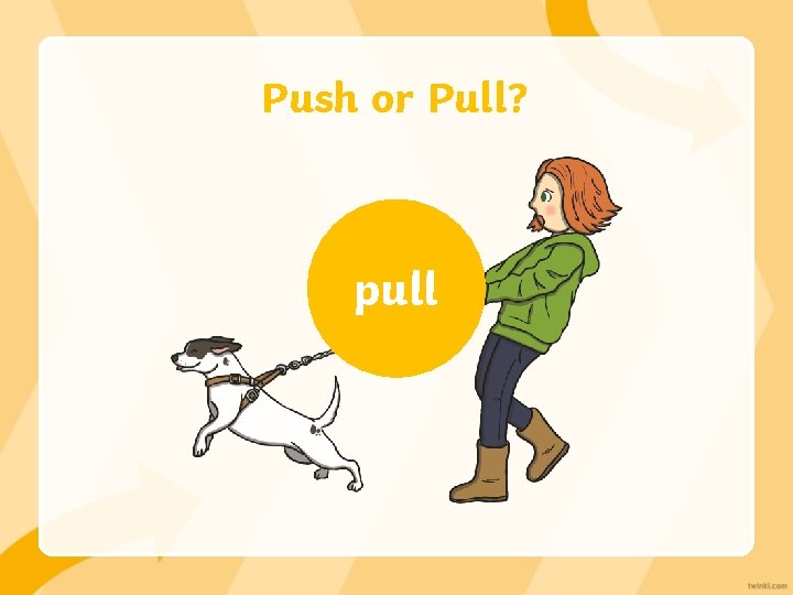 Push or Pull? pull 