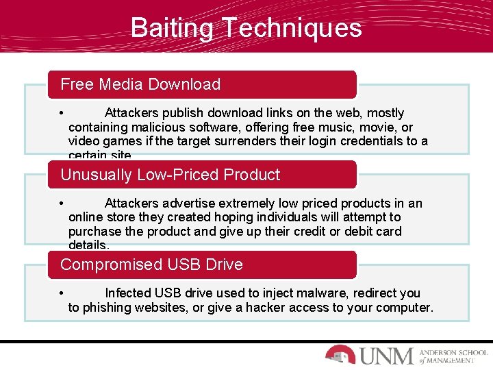 Baiting Techniques Free Media Download • Attackers publish download links on the web, mostly
