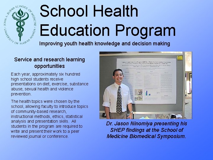 School Health Education Program Improving youth health knowledge and decision making Service and research