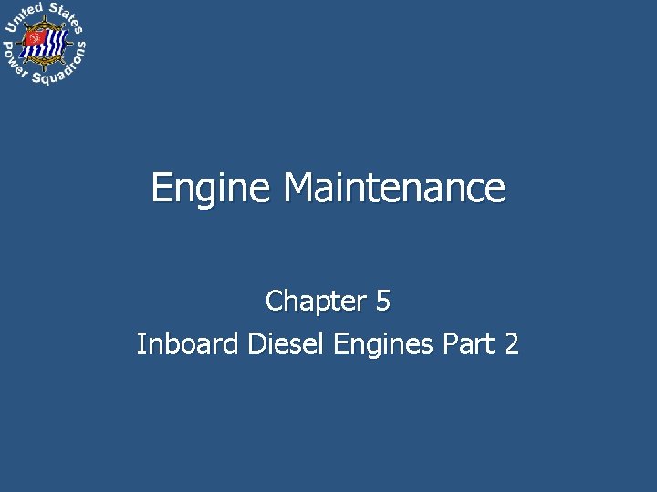 Engine Maintenance Chapter 5 Inboard Diesel Engines Part 2 