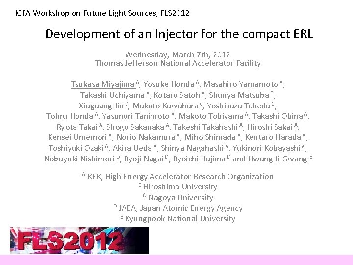 ICFA Workshop on Future Light Sources, FLS 2012 Development of an Injector for the