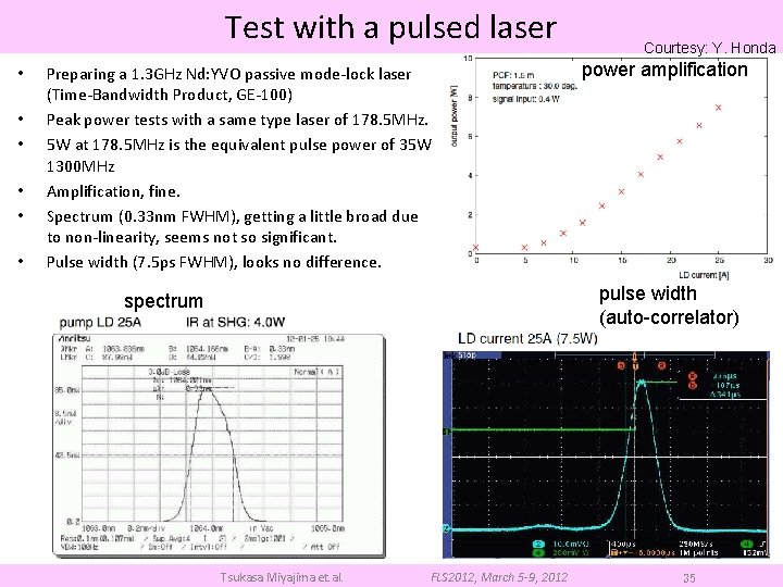 Test with a pulsed laser • • • Preparing a 1. 3 GHz Nd: