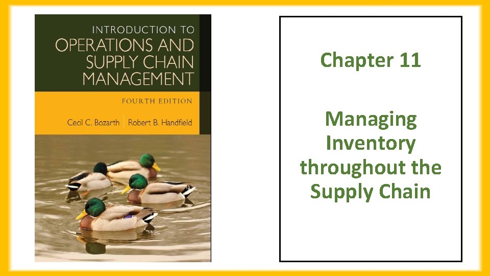 Chapter 11 Managing Inventory throughout the Supply Chain 