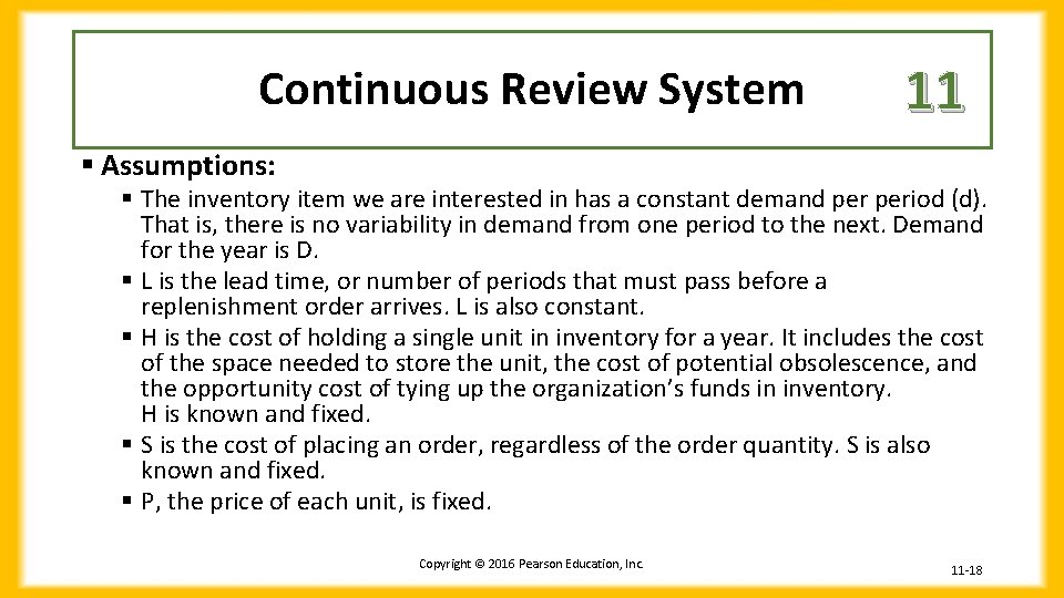 Continuous Review System 11 § Assumptions: § The inventory item we are interested in