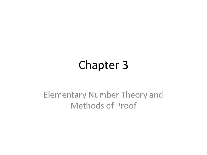 Chapter 3 Elementary Number Theory and Methods of Proof 