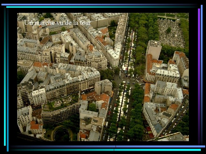 Un marché vu de la tour 