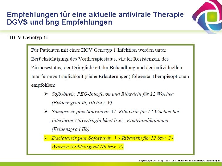 Empfehlungen für eine aktuelle antivirale Therapie DGVS und bng Empfehlungen Empfehlung HCV Therapie, Sept.