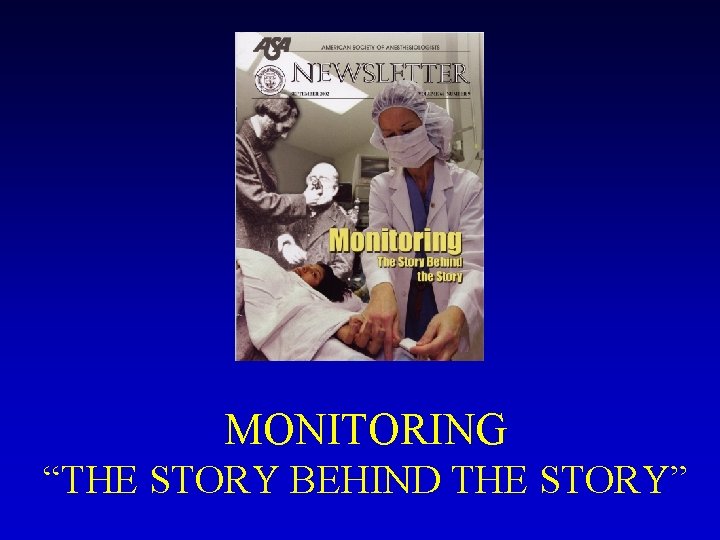 MONITORING “THE STORY BEHIND THE STORY” 