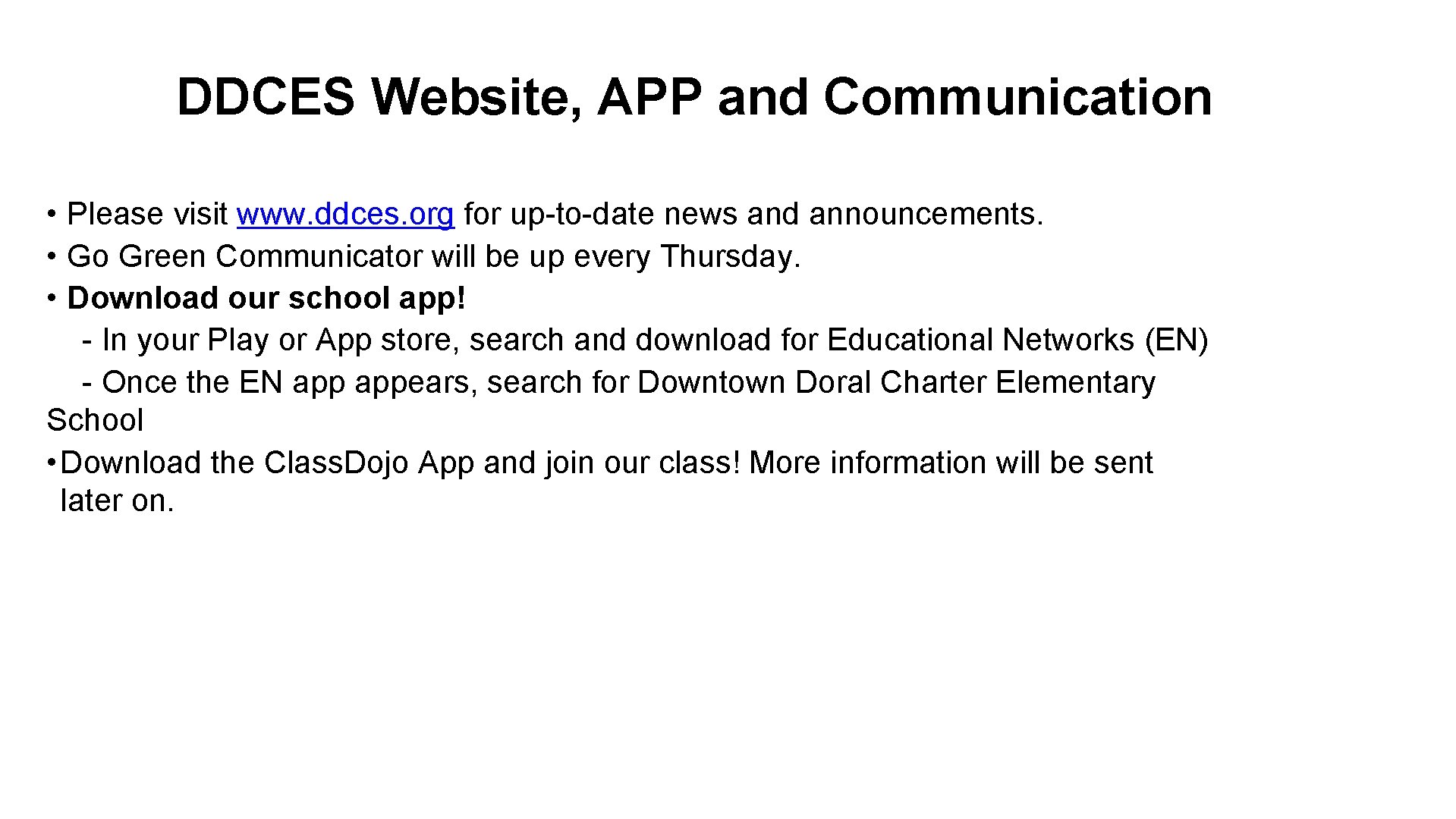 DDCES Website, APP and Communication • Please visit www. ddces. org for up-to-date news