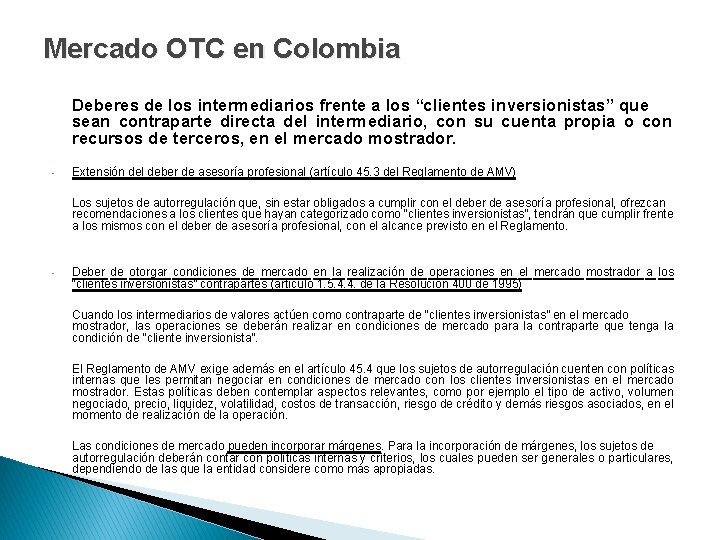 Mercado OTC en Colombia Deberes de los intermediarios frente a los “clientes inversionistas” que