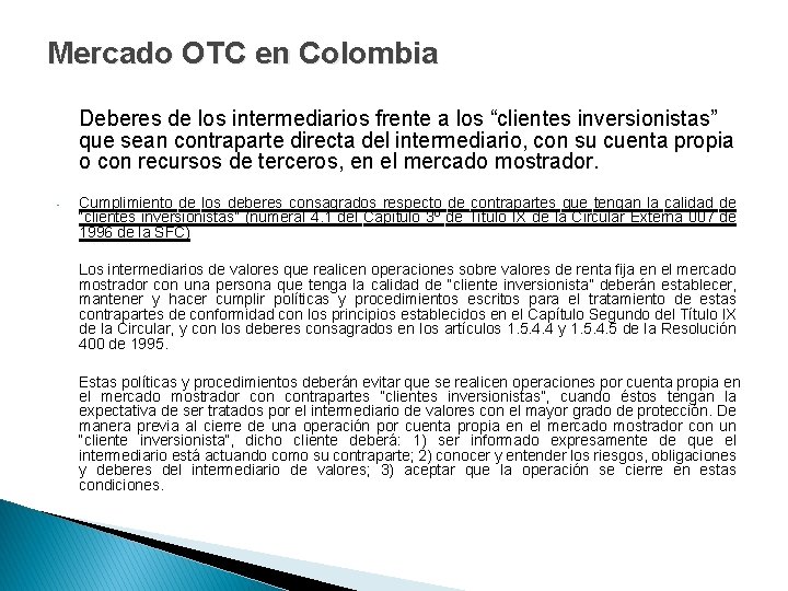 Mercado OTC en Colombia Deberes de los intermediarios frente a los “clientes inversionistas” que