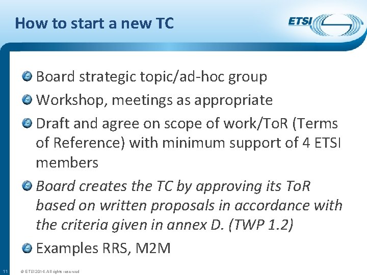 How to start a new TC Board strategic topic/ad-hoc group Workshop, meetings as appropriate