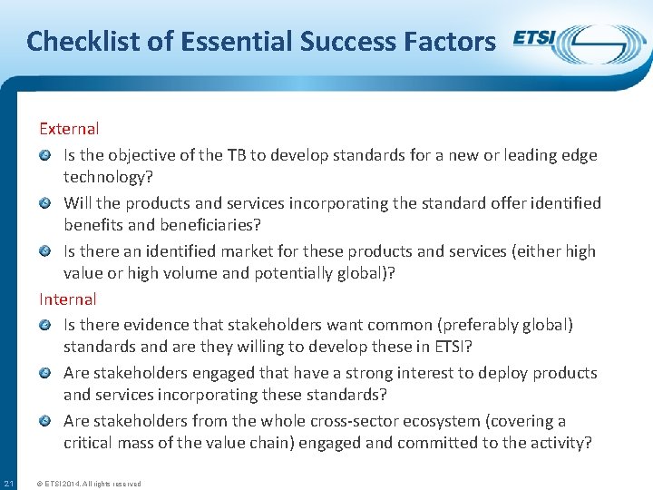 Checklist of Essential Success Factors External Is the objective of the TB to develop