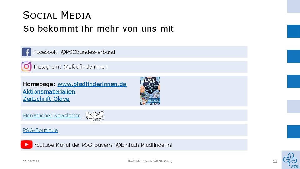 S OCIAL M EDIA So bekommt ihr mehr von uns mit Facebook: @PSGBundesverband Instagram: