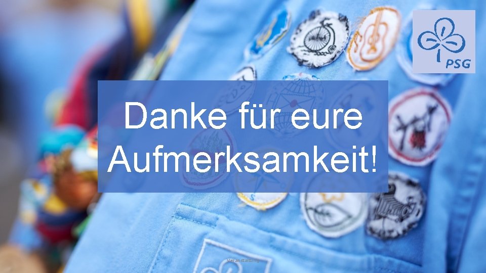 Danke für eure Aufmerksamkeit! Veranstaltung 