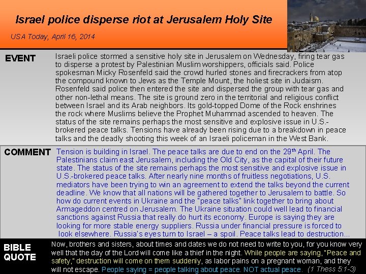 Israel police disperse riot at Jerusalem Holy Site USA Today, April 16, 2014 EVENT
