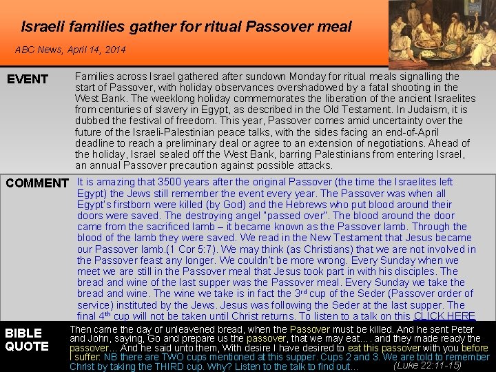 Israeli families gather for ritual Passover meal ABC News, April 14, 2014 EVENT Families