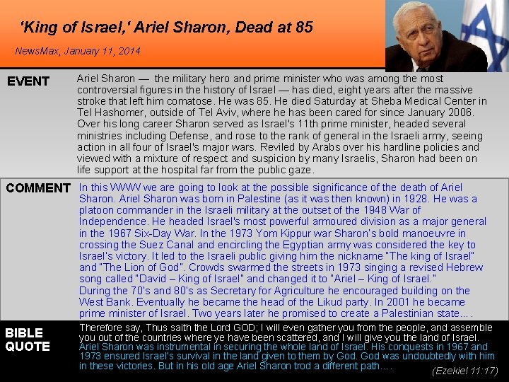 'King of Israel, ' Ariel Sharon, Dead at 85 News. Max, January 11, 2014