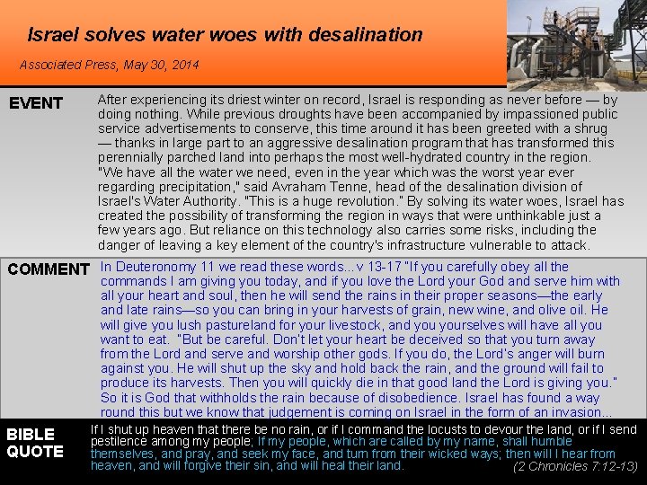 Israel solves water woes with desalination Associated Press, May 30, 2014 EVENT After experiencing