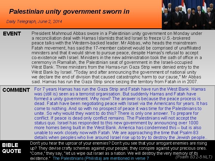 Palestinian unity government sworn in Daily Telegraph, June 2, 2014 EVENT President Mahmoud Abbas