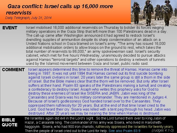 Gaza conflict: Israel calls up 16, 000 more reservists Daily Telegraph, July 31, 2014