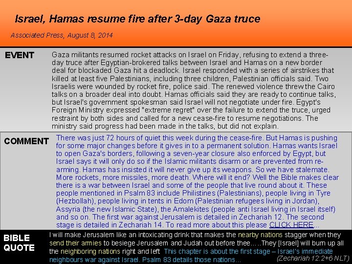 Israel, Hamas resume fire after 3 -day Gaza truce Associated Press, August 8, 2014