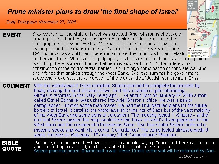 Prime minister plans to draw 'the final shape of Israel' Daily Telegraph, November 27,