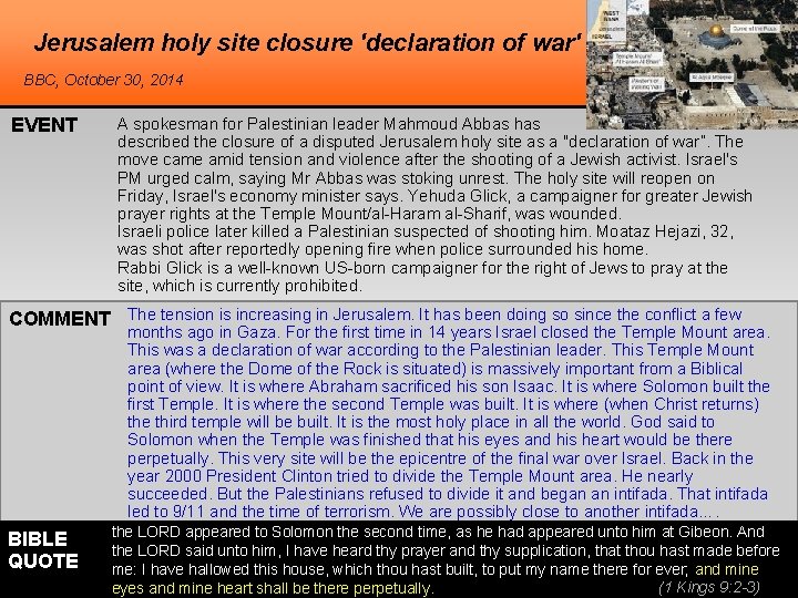 Jerusalem holy site closure 'declaration of war' BBC, October 30, 2014 EVENT A spokesman