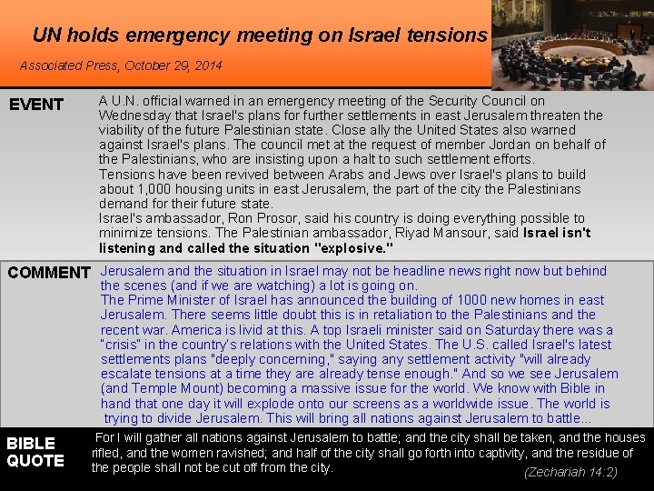 UN holds emergency meeting on Israel tensions Associated Press, October 29, 2014 EVENT A