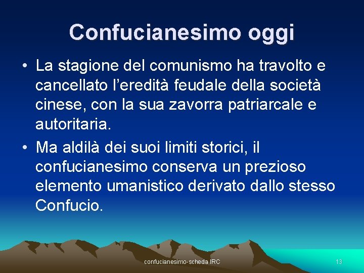 Confucianesimo oggi • La stagione del comunismo ha travolto e cancellato l’eredità feudale della