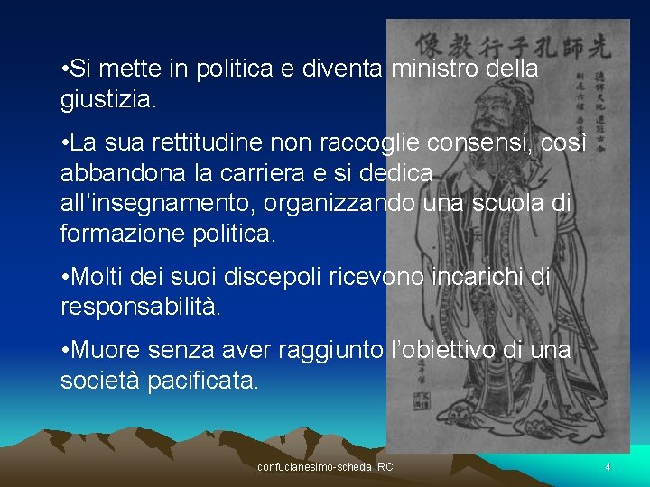  • Si mette in politica e diventa ministro della giustizia. • La sua