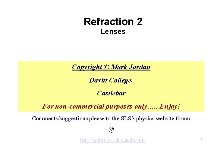 Refraction 2 Lenses Copyright Mark Jordan Davitt College