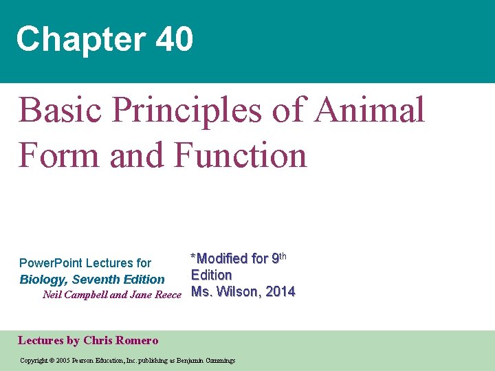 Chapter 40 Basic Principles of Animal Form and Function Power. Point Lectures for Biology,