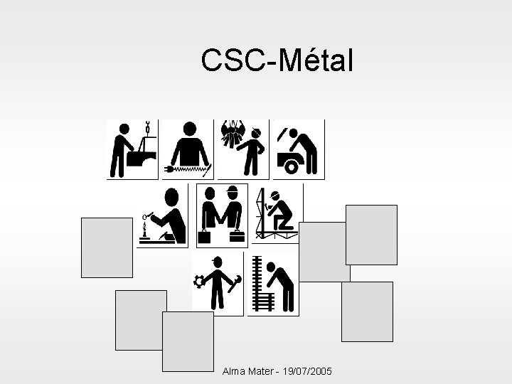 CSC-Métal Alma Mater - 19/07/2005 