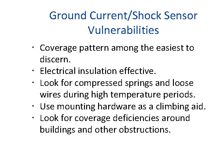 Ground Current/Shock Sensor Vulnerabilities Coverage pattern among the easiest to discern. Electrical insulation effective.