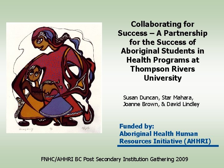 Collaborating for Success – A Partnership for the Success of Aboriginal Students in Health