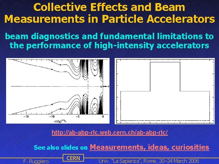 Collective Effects and Beam Measurements in Particle Accelerators beam diagnostics and fundamental limitations to