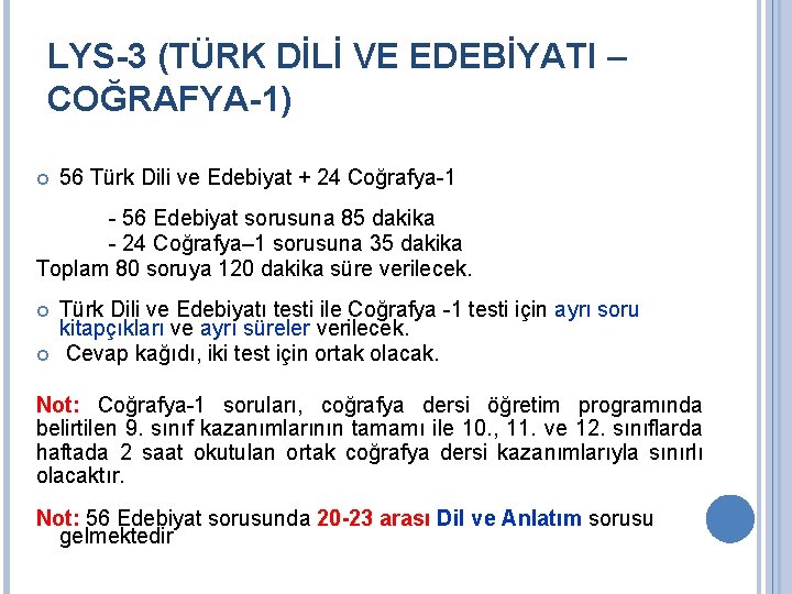 LYS-3 (TÜRK DİLİ VE EDEBİYATI – COĞRAFYA-1) 56 Türk Dili ve Edebiyat + 24